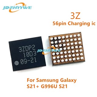 ไอซีชาร์จ 3Z 3ZAxx 3ZCxx 3ZDxx 56pin สําหรับ Samsung Galaxy S21+ G996U S21 W2020 2-10 ชิ้น