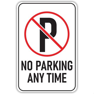 ป้ายสัญลักษณ์โลหะดีบุก No parking Any Time สําหรับตกแต่งผนังบ้าน