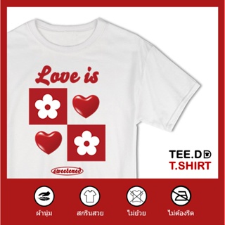 👕✨TEE.DD.TSHIRT เสื้อยืด Love is ผ้านุ่ม สกรีนสวย ไม่ย้วย ไม่ต้องรีด มีให้เลือกหลายสี ใส่ได้ทั้งชาย-หญิง