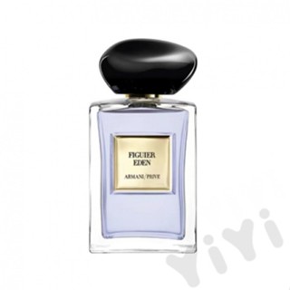 น้ําหอม Giorgio Armani Figuier Eden Armani High Ding Private Collection Fresh Series Eden Fig 100 มล.