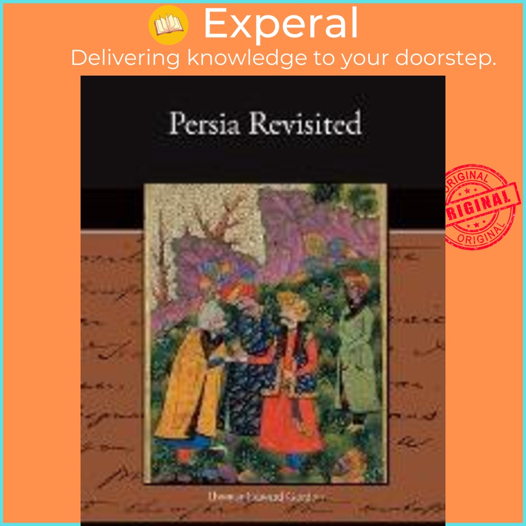 Persia Revisited โดย Thomas Edward Gordon (ปกอ่อน)