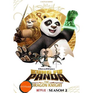 หนังแผ่น DVD Kung Fu Panda The Dragon Knight Season 2 (2023) กังฟูแพนด้า อัศวินมังกร ซีซั่น 2 (12 ตอน) (เสียง ไทย/อังกฤษ