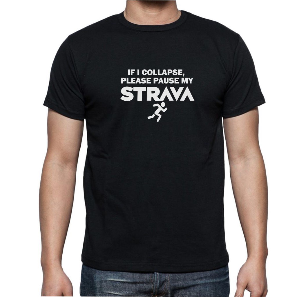 หากคุณยุบ Please Pause My Strava Mens Funny T-Shirt Birthday Black 962125