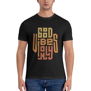 เสื้อยืด พิมพ์ลาย Good Vibes Only Diy แฟชั่นสําหรับผู้ชาย