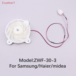 [EruditerT] พัดลมระบายความร้อน สําหรับตู้เย็น Motor ZWF-30-3 DC12v Samsung Haier midea