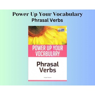 คําศัพท์วิทยาศาสตร์ - เพิ่มพลังให้กับคําศัพท์ - Phrasal Verbs