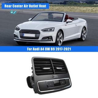 แผงช่องแอร์รถยนต์ ด้านหลัง 8W0819203B สําหรับ Audi A4 8W B9 2017-2021 8W0 819 203 B 6PS