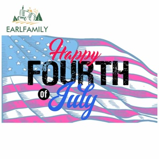 Earlfamily สติกเกอร์ไวนิล ลาย Happy Fourth July Fine 13 ซม. x 7.3 ซม. สําหรับตกแต่งรถยนต์
