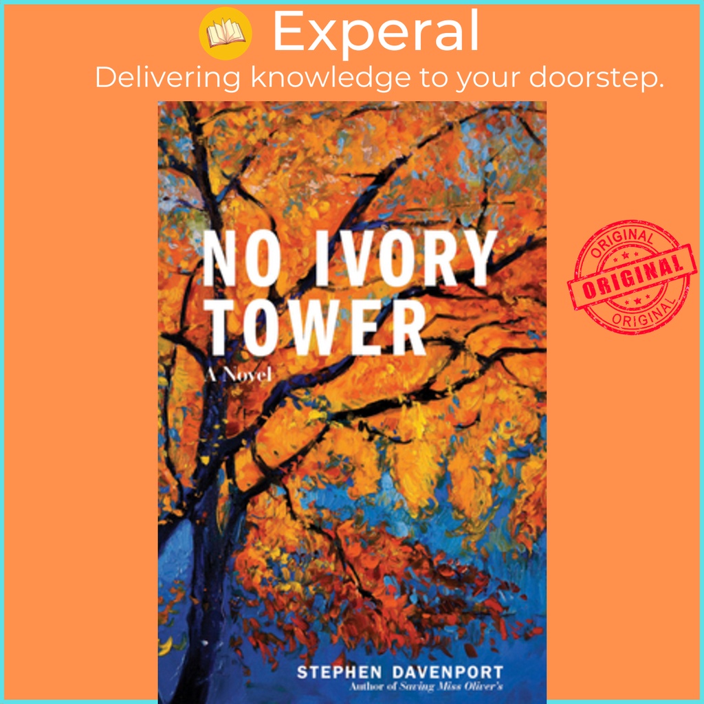 No Ivory Tower - A Novel โดย Stephen Davenport (ฉบับสหรัฐอเมริกาปกอ่อน)