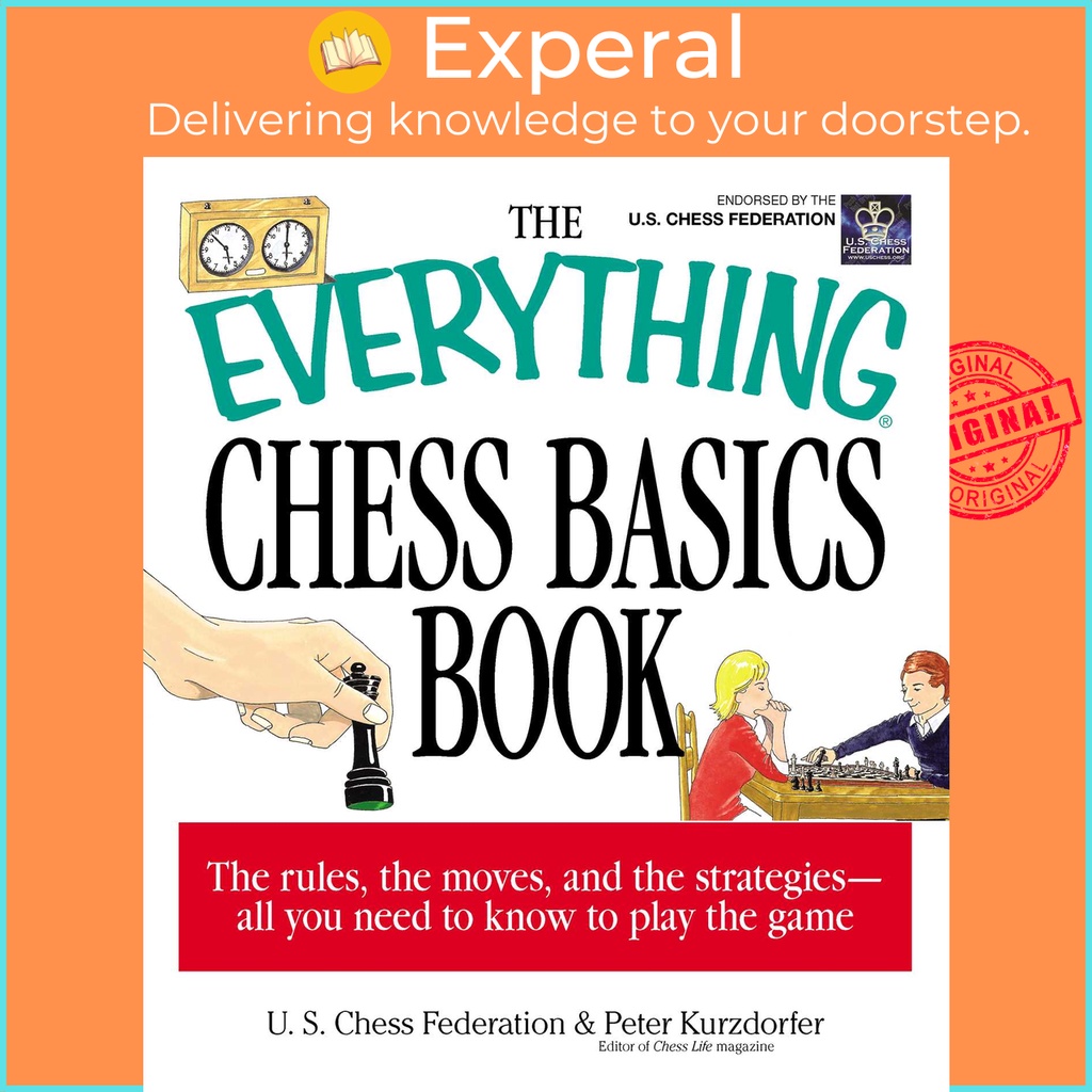 The Everything Chess Basics Book โดย US Chess Federation (ฉบับสหรัฐอเมริกาปกอ่อน)