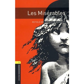 Bundanjai (หนังสือเรียนภาษาอังกฤษ Oxford) OBWL 3rd ED 1 : Les Miserables (P)