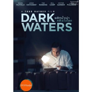 หนังแผ่น DVD Dark Waters พลิกน้ำเน่าคดีฉาวโลก (เสียง ไทย/อังกฤษ ซับ ไทย/อังกฤษ) หนังใหม่ ดีวีดี