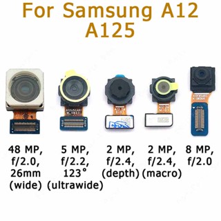 แท้ อะไหล่โมดูลกล้องหน้า หลัง ขนาดเล็ก สําหรับ Samsung Galaxy A12 A125