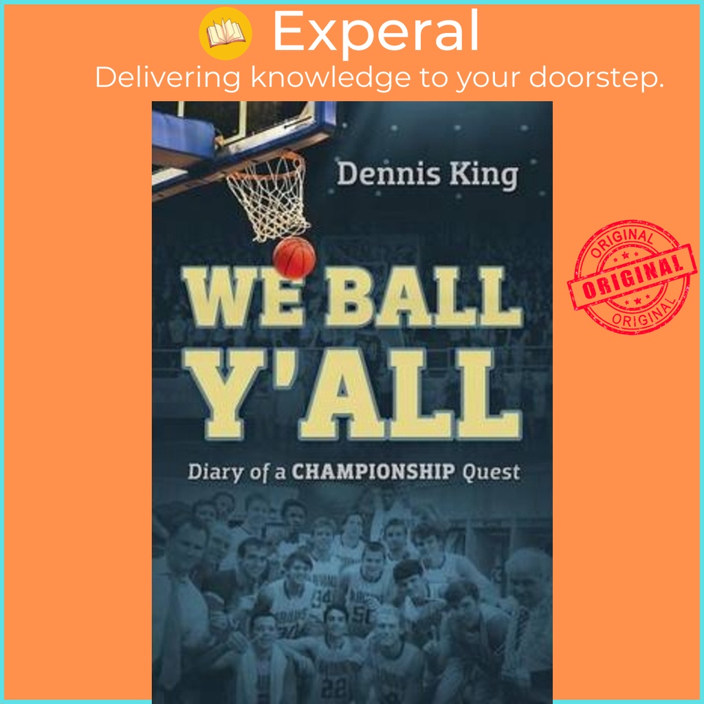 We Ball YAll : Diary of a Championship Quest โดย Dennis King (ปกอ่อน)