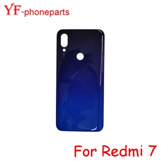 ฝาครอบแบตเตอรี่ด้านหลัง สําหรับ Xiaomi Redmi 7