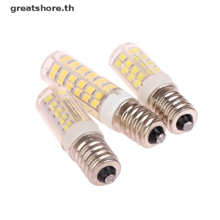 Greatshore หลอดไฟ LED E14 3W 5W 7W AC 220V ขนาดเล็ก สําหรับตู้เย็น 1 ชิ้น