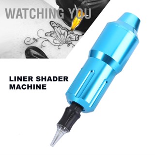 Watching You เครื่องสัก Liner Shader Coreless Motor Strong Power Tattoo Pen อินเตอร์เฟส DC