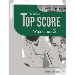 Bundanjai (หนังสือเรียนภาษาอังกฤษ Oxford) Top Score 3 : Workbook (P)