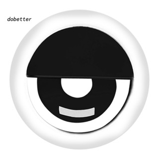 &lt;Dobetter&gt; ไฟวงแหวน LED ปรับได้ กันรอยขีดข่วน สําหรับถ่ายภาพเซลฟี่