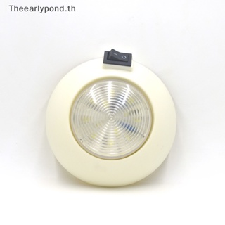 Earlypond ไฟอ่านหนังสือ LED 12V สีขาว ฟ้า สําหรับติดเพดานรถยนต์ รถบรรทุก รถบ้าน เรือ คาราวาน