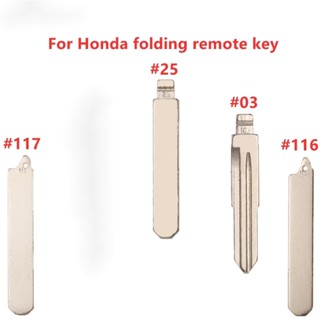 กุญแจเปล่า สําหรับ HONDA accord tuning odyssey crider flip folding kd vvdi jmd car key blade #03 25 116 117 (ชิ้นเดียว)