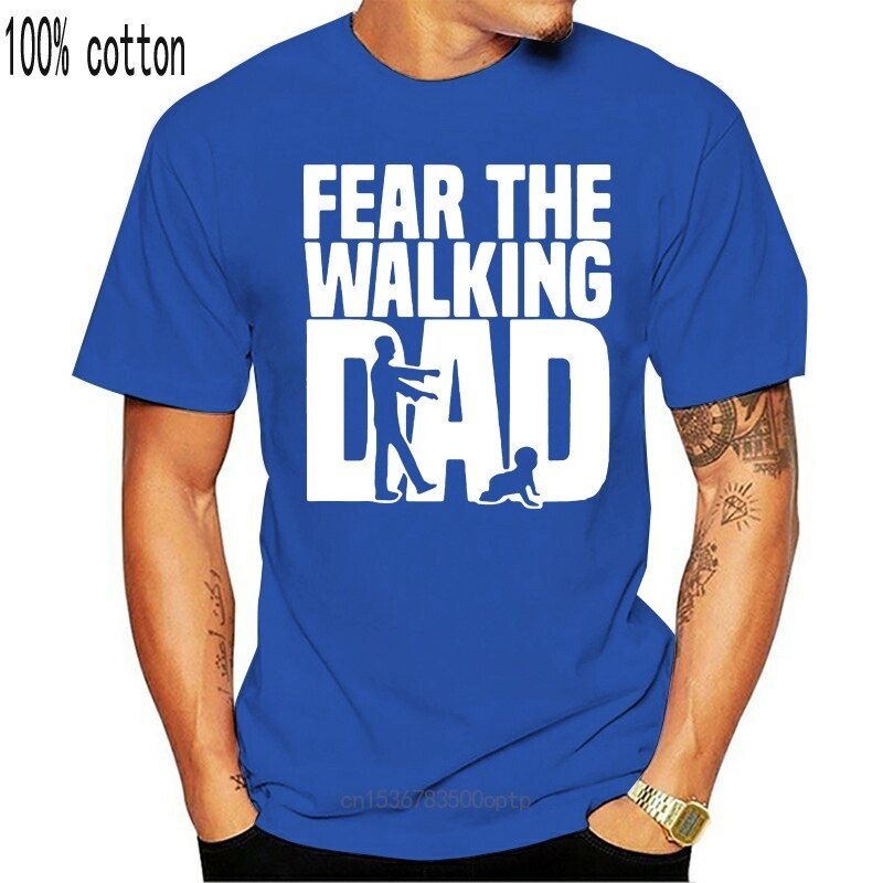 ใหม่ ขายดี เสื้อยืดลําลอง แขนสั้น พิมพ์ลาย Fear The Walking Dad Funny Humour The Walking Dead Fathers Day DCifij06KNcpcn