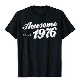 เสื้อยืด พิมพ์ลาย Awesome Since 1976 40Th Birthday สไตล์ฮาราจูกุ