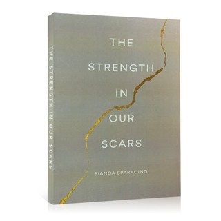 หนังสือกวีนิพนธ์ The Strength In Our Scars Bianca Sparacino ภาษาอังกฤษ