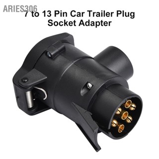 Aries306 อะแดปเตอร์แปลงซ็อกเก็ตปลั๊กพ่วง 12V 7 13 Pin สําหรับรถยนต์