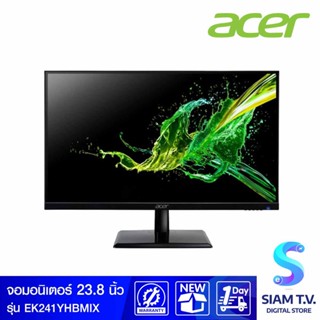 MONITOR (จอมอนิเตอร์) ACER EK241YHBMIX LED 23.8 VA PANEL 75HZ โดย สยามทีวี by Siam T.V.