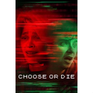 Choose or Die เลือกหรือตาย (2022) DVD หนัง มาสเตอร์ พากย์ไทย