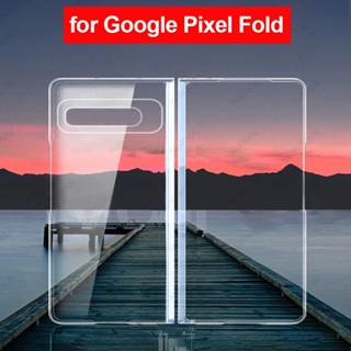 เคสพลาสติก PC แข็ง แบบใส บางพิเศษ สําหรับ Google Pixel Fold 5G