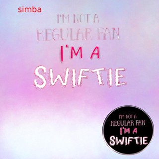 【Simba】เข็มกลัดโลหะอัลลอย Im Not A Regular Fan IM A Swiftie อุปกรณ์เสริม สําหรับติดเสื้อผ้า