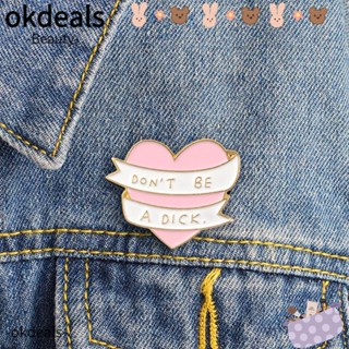 OKDEALS เข็มกลัดผู้หญิง Dont be a Dick กระเป๋าเป้สะพายหลัง ตกแต่งเสื้อแจ็กเก็ตยีนส์ ป้าย