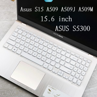 ปลอกป้องกันคีย์บอร์ดคอมพิวเตอร์ คุณภาพสูง สําหรับ Asus S15 A509 A509J A509M X515 M515 X509 A512 A516 M515D 15.6 นิ้ว [CAN]