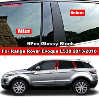 สติกเกอร์ติดเสาประตูรถยนต์ สีดํามันวาว สําหรับ Range Rover Evoque L538 5 ประตู 2013-2018 6 ชิ้น