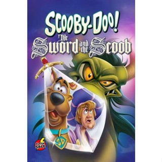 DVD ดีวีดี Scooby Doo The Sword And The Scoob (2021) สคูปี้ดู กับ ดาบวิเศษ (เสียง ไทยมาสเตอร์/อังกฤษ ซับ ไทย/อังกฤษ) DVD