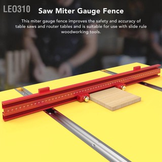 Leo310 Miter Gauge Fence ความแม่นยำสูงตารางเลื่อยอลูมิเนียม อุปกรณ์เสริมงานไม้ เครื่องมือ