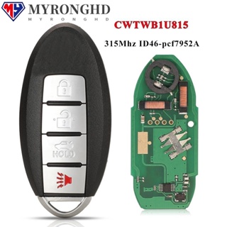 Myronghd กุญแจรถยนต์ 4 ปุ่ม ID46-pcf7952A TWB1U815 315Mhz CWTWB1U815 สําหรับ Nissan Sunny Teana Sylphy Sentra Versa