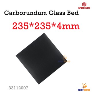 3D Part 235 x 235 x 4mm Carborundum Glass Hot Bed ฐานพิมพ์กระกจกเคลือบ 3D Printer Part