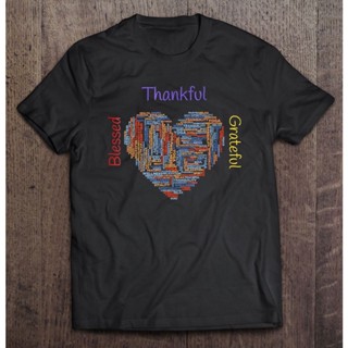 เสื้อยืด พิมพ์ลาย Thankful Grateful Blessed Gratitude ของขวัญวันขอบคุณพระเจ้า