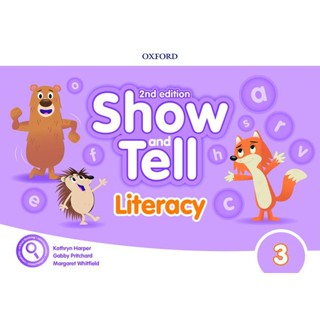 Bundanjai (หนังสือเรียนภาษาอังกฤษ Oxford) Show and Tell 2nd ED 3 : Literacy Book (P)