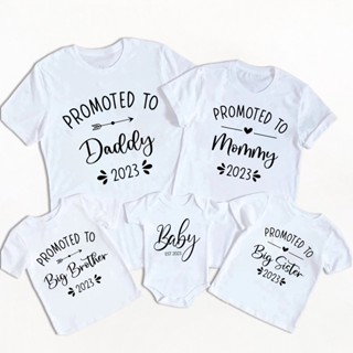 ใหม่ เสื้อยืดแขนสั้น พิมพ์ลาย Promoted To Be Daddy Mommy Brother Sister สําหรับครอบครัว แม่ และลูก 2023