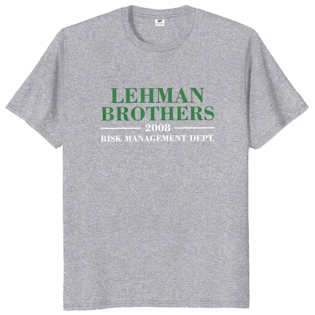 ขายร้อน เสื้อยืดลําลอง แขนสั้น พิมพ์ลาย Lehman Brothers 2008 Risk Management Dept แฟชั่นฤดูร้อน สําห