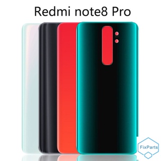 ฝาครอบแบตเตอรี่ด้านหลัง สําหรับ Xiaomi Redmi Note 8 Pro