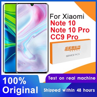 ของแท้ 100% หน้าจอแสดงผล LCD ดิจิทัล 6.47 นิ้ว สําหรับ Xiaomi Mi CC9 Pro Mi Note 10 Mi Note 10 Pro