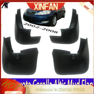 Xinfan บังโคลนรถยนต์ สําหรับ Toyota Corolla Altis 2002-2008 Sedan 2003- 2007