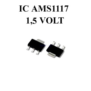 เครื่องควบคุมแรงดันไฟฟ้า Ic AMS1117 1.5 Ams11171.5