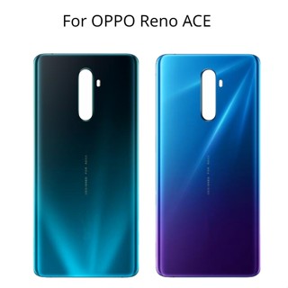 ฝาครอบแบตเตอรี่ ด้านหลัง แบบเปลี่ยน สําหรับ Oppo Reno ace Oppo Reno ace