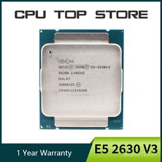 ซ็อกเก็ตโปรเซสเซอร์ cpu Intel E5 2630 V3 2.4GHz 20MB 8Core 85W Socket LGA 2011-3 SR206 E5-2630 V3